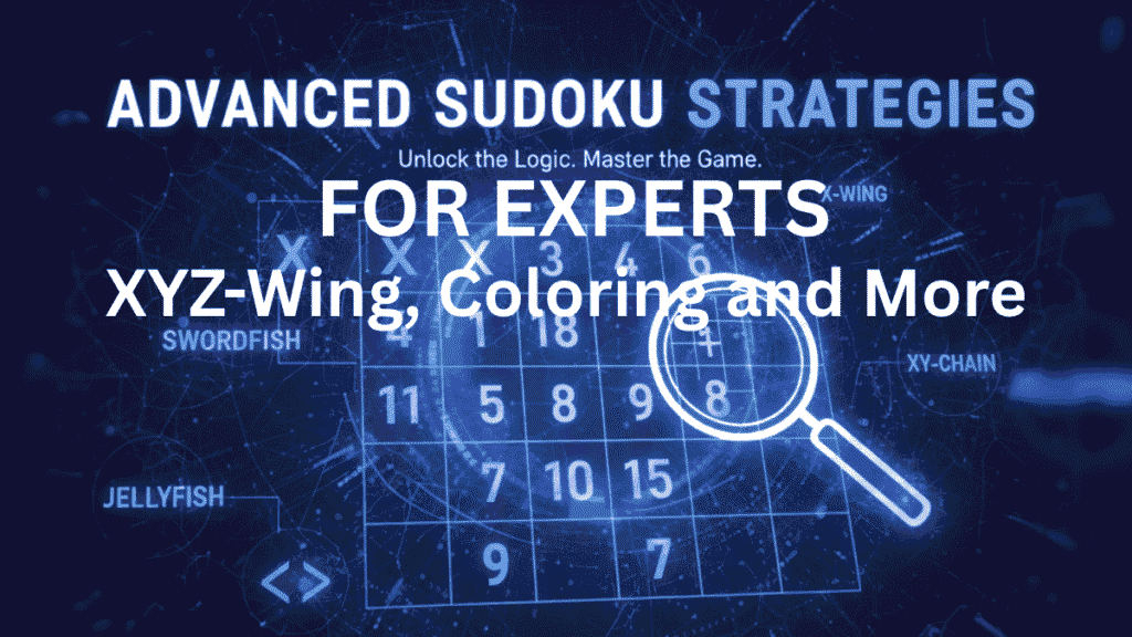 Advance Sudoku Strategies