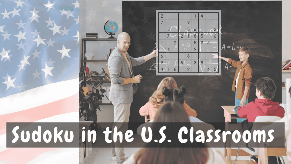 Sudoku in the US Classrooms