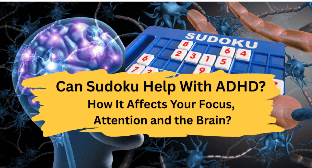 Can Sudoku Help With ADHD