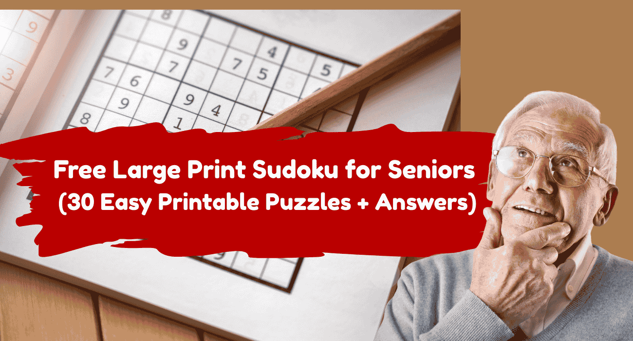 Free Large Print Sudoku for Seniors (30 Easy Printable Puzzles