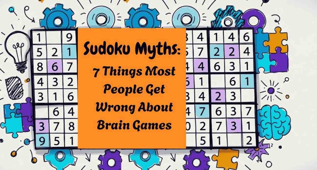 Sudoku Myths